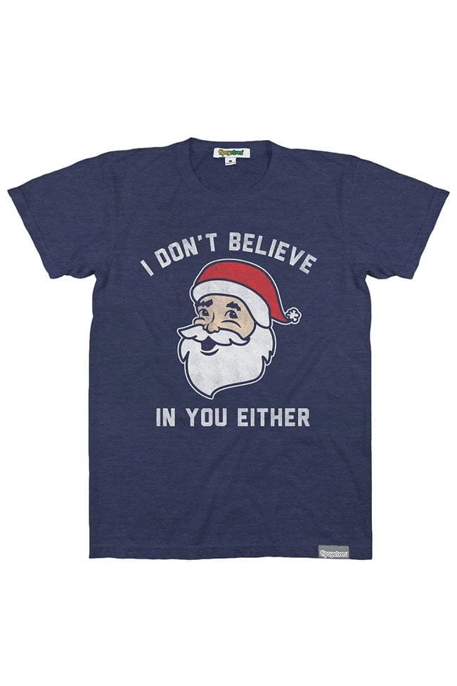 Tipsy Elves Men's Don't Believe You Either Tee 1 Tipsy Elves Men's Don't Believe You Either Tee