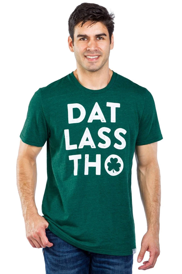 Tipsy Elves Men's Dat Lass Tho Tee 2 Tipsy Elves Men's Dat Lass Tho Tee